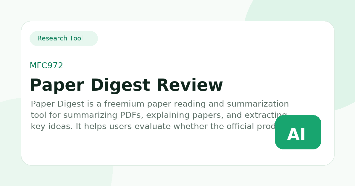 Paper Digest Review, Features, Pricing and Use Cases - MFC972